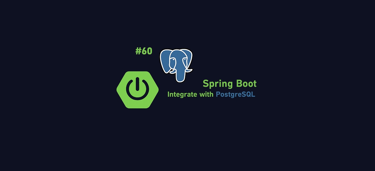 A Guide to Seamlessly Connecting PostgreSQL with Spring Boot